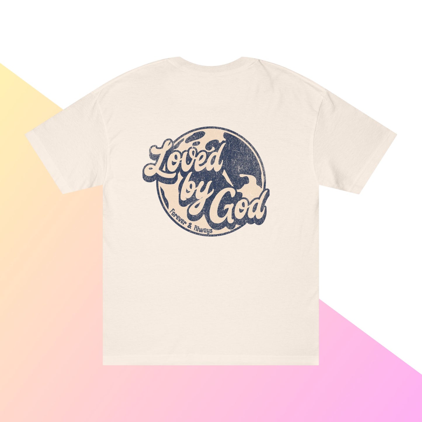 Loved by God Shirt