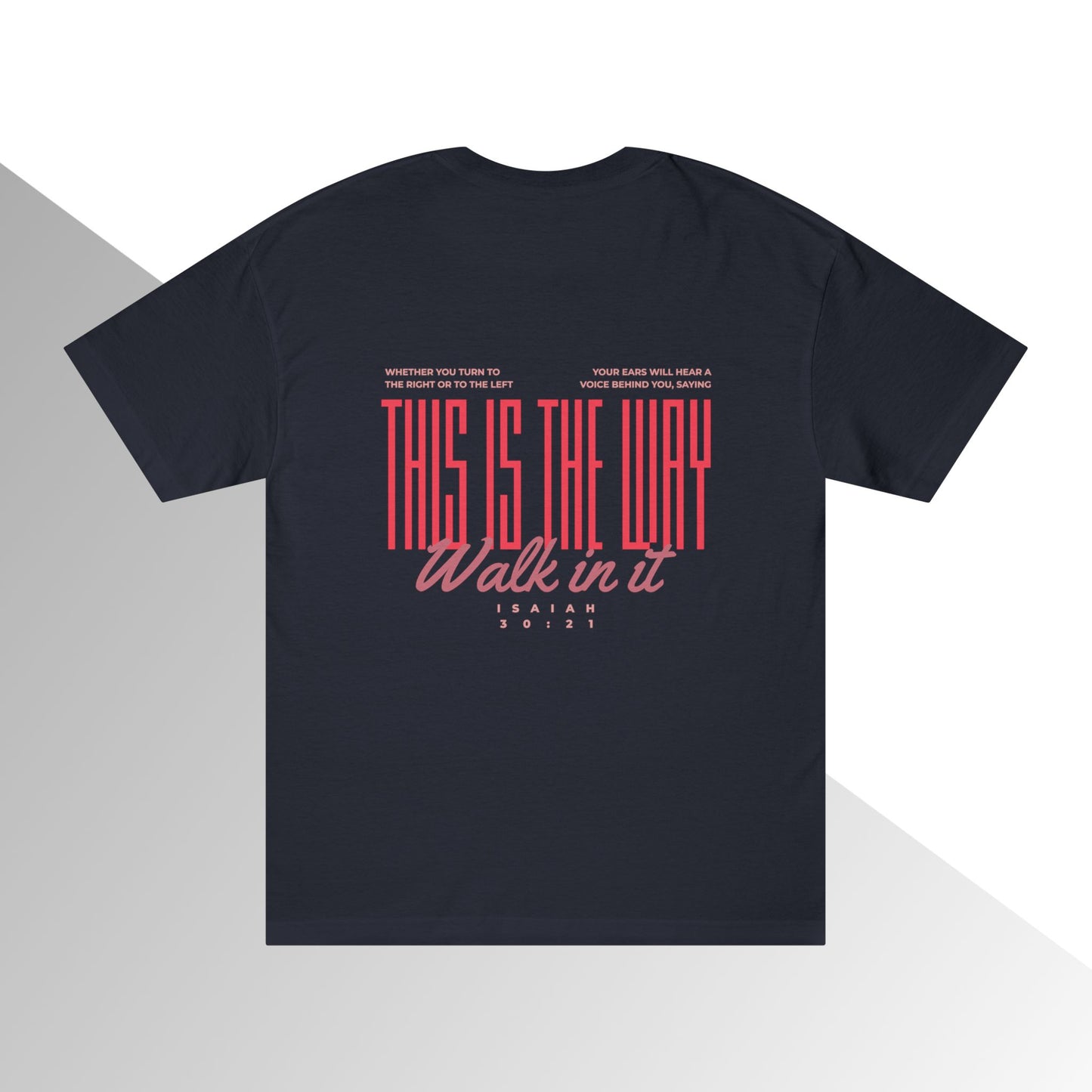 Isaiah 30:21 Classic Tee