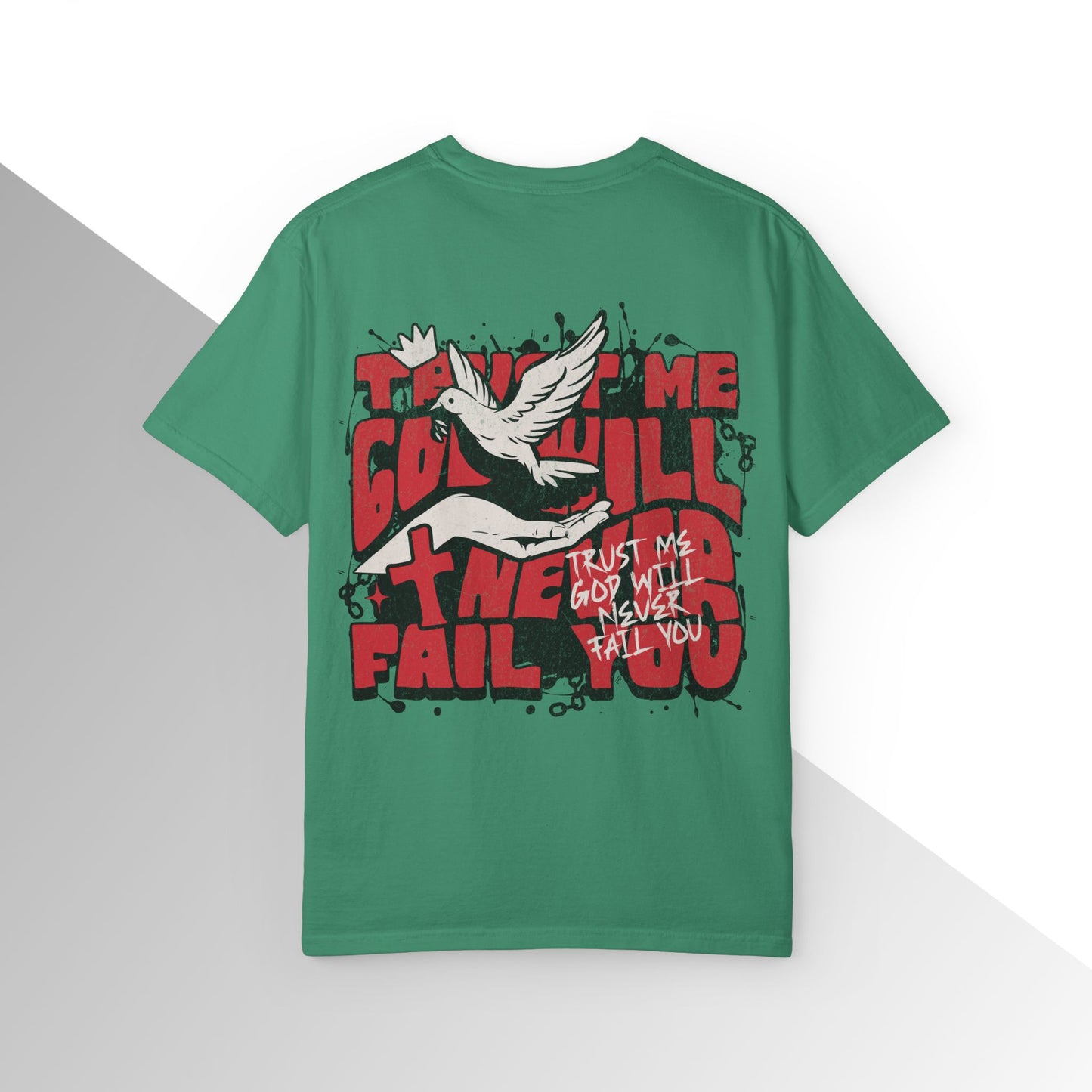 God will never fail you Shirt