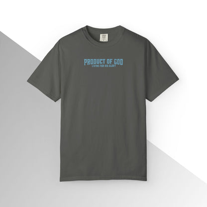 Product of God: Living for His glory