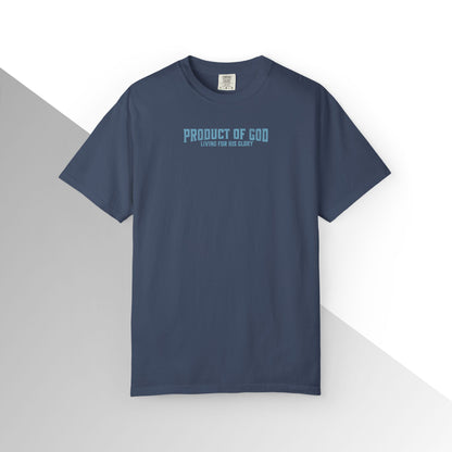 Product of God: Living for His glory