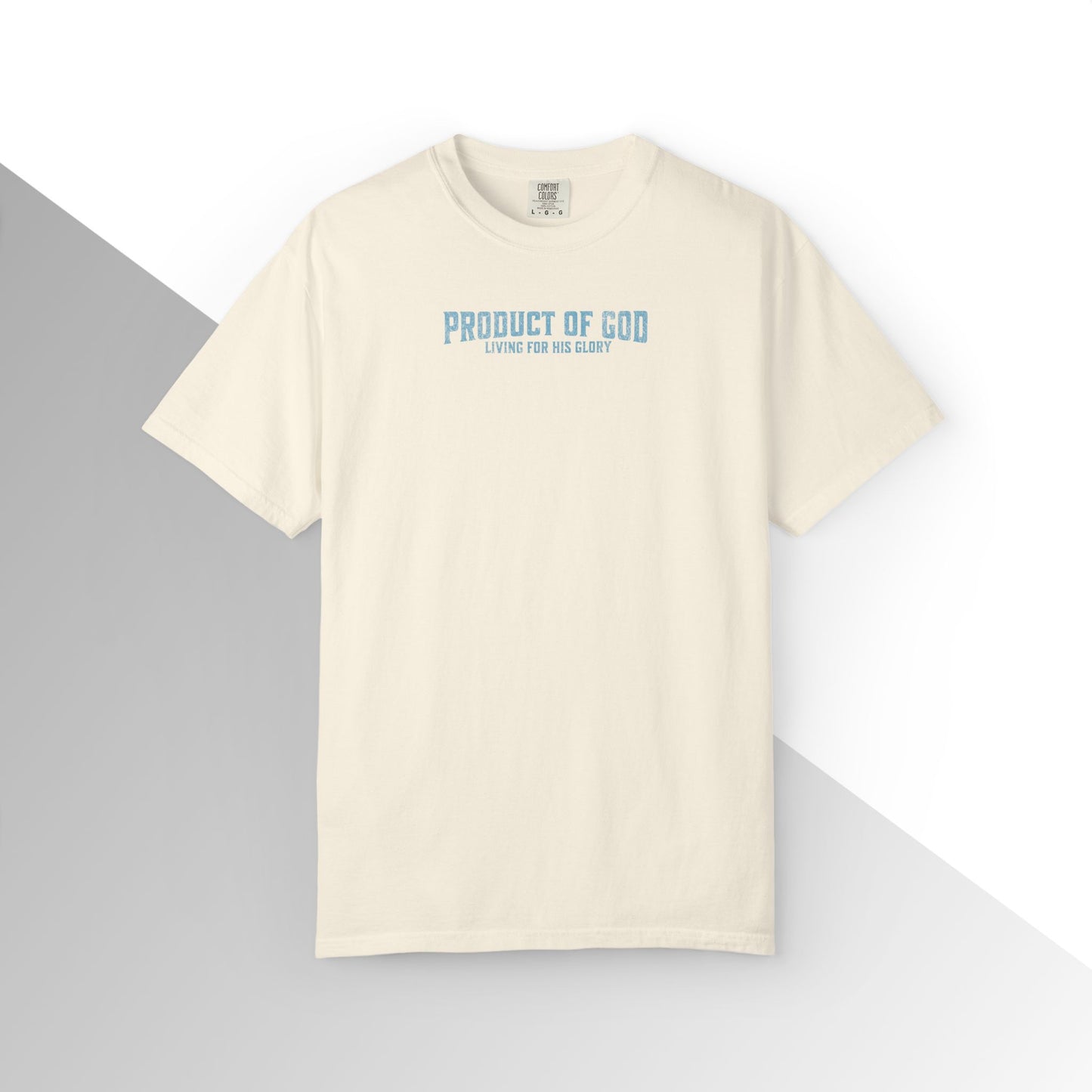 Product of God: Living for His glory