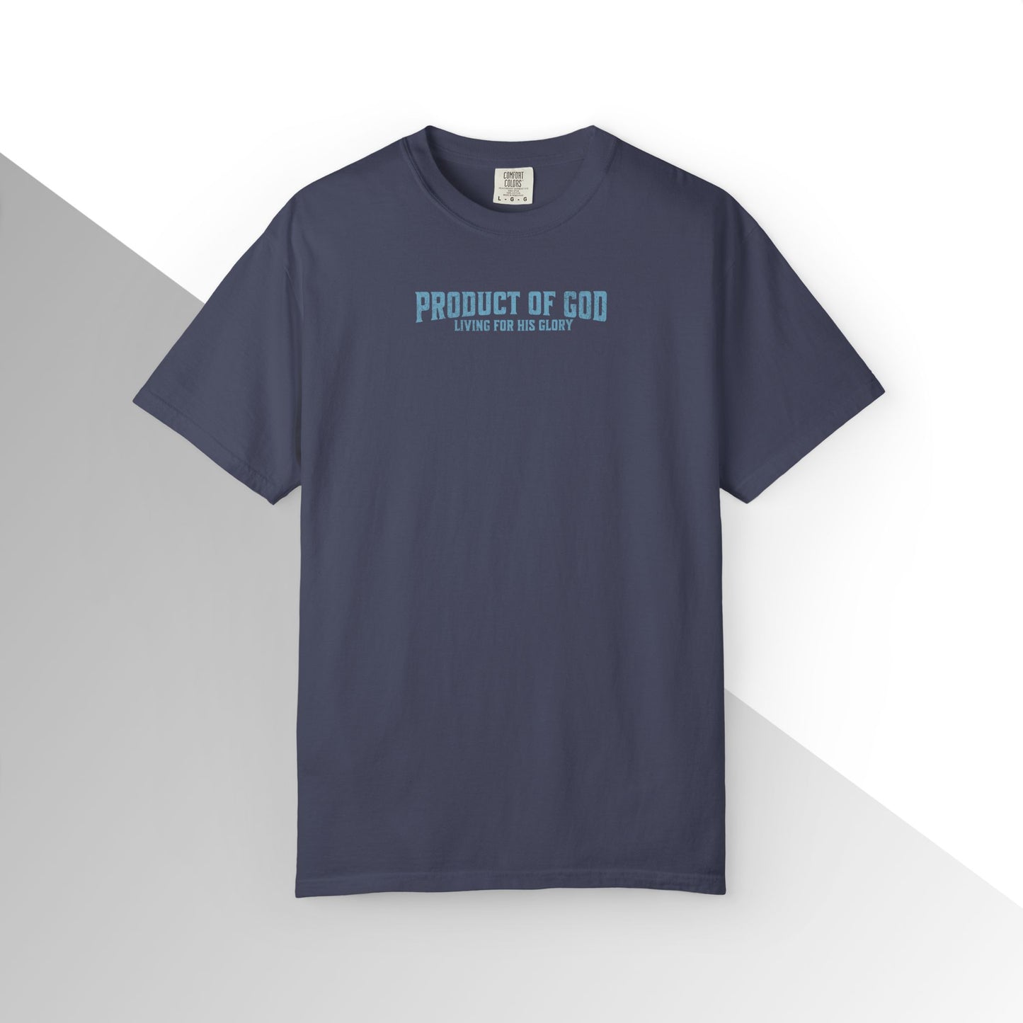 Product of God: Living for His glory