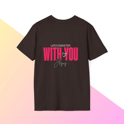 Life’s sweeter with you Jesus