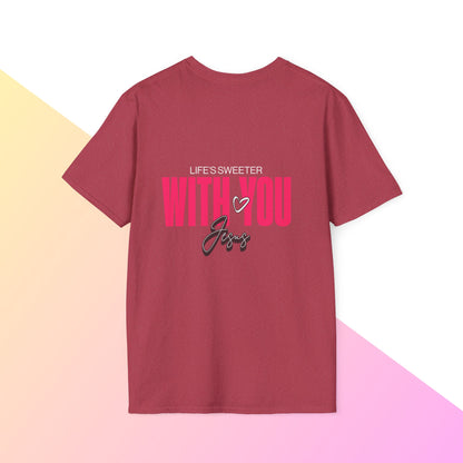 Life’s sweeter with you Jesus