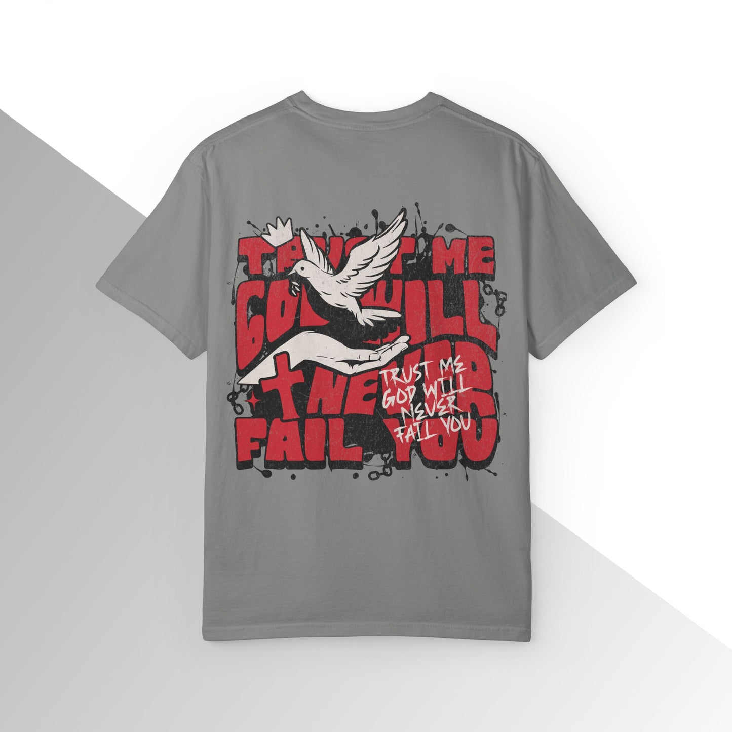 God will never fail you Shirt