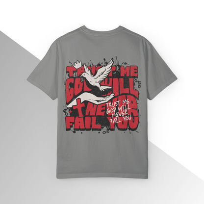 God will never fail you Shirt