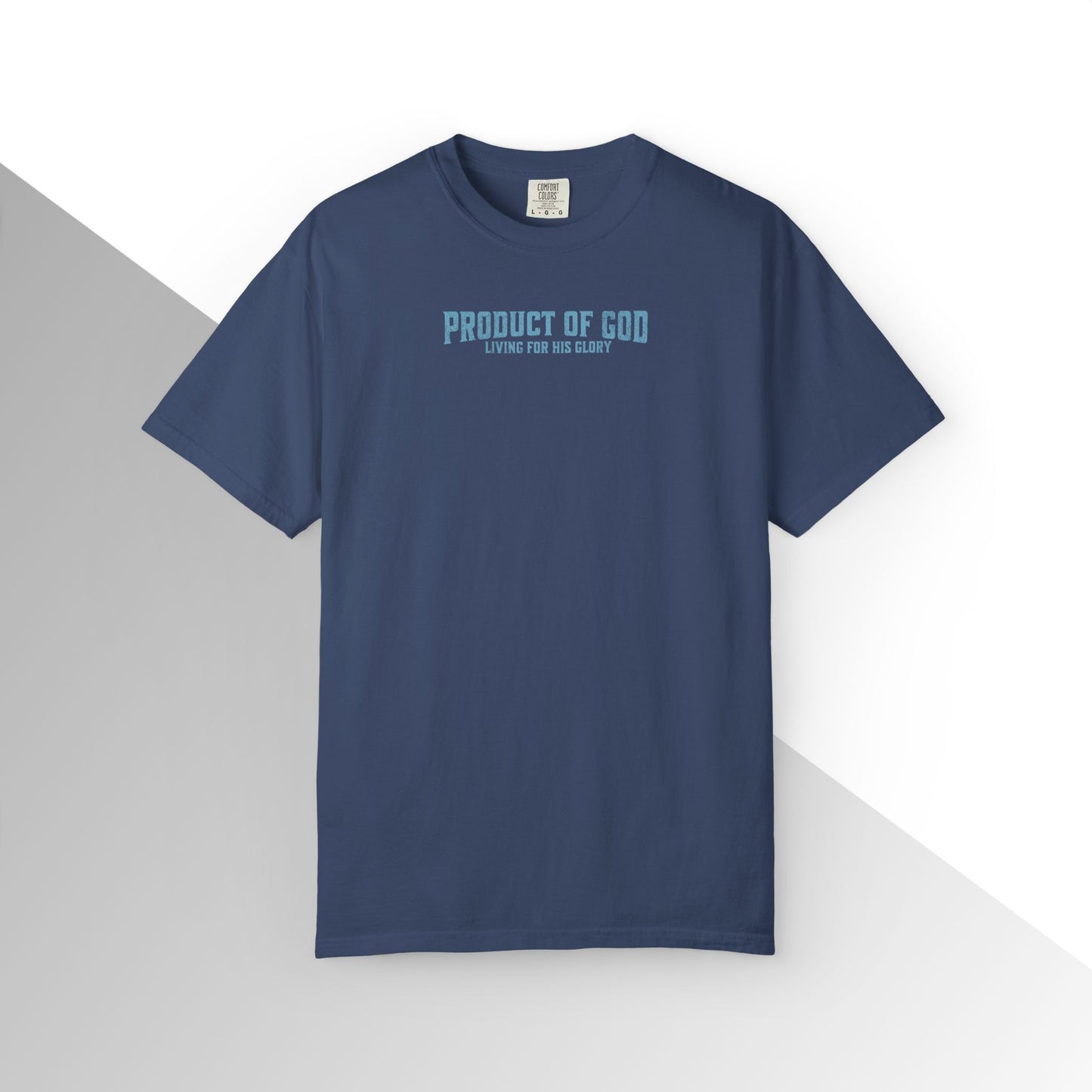 Product of God: Living for His glory