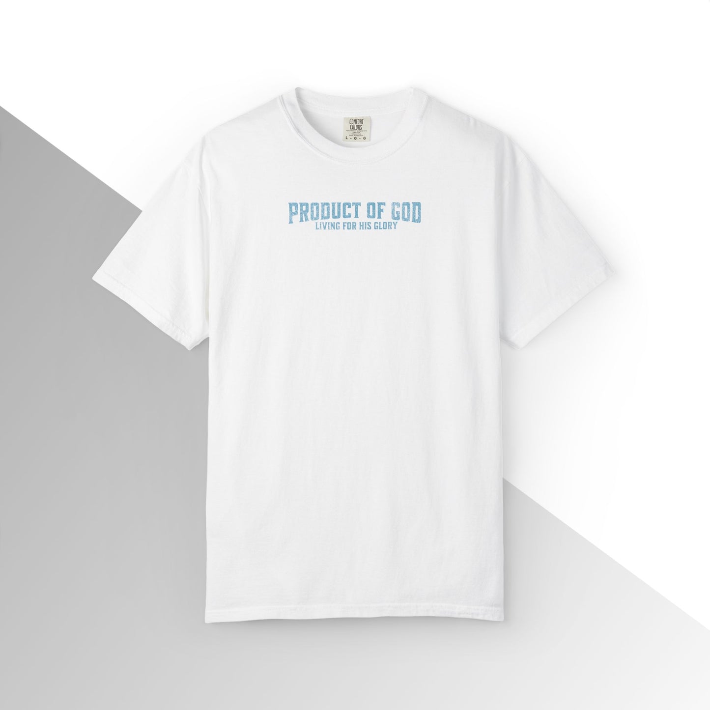 Product of God: Living for His glory