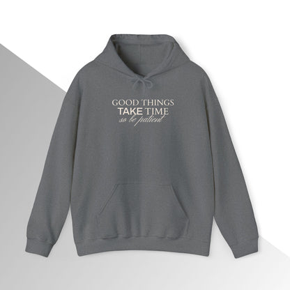 Good things take time