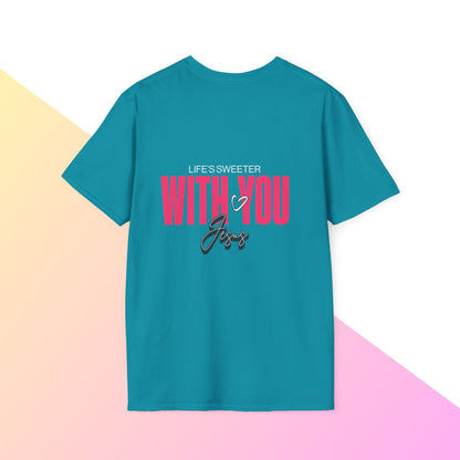 Life’s sweeter with you Jesus