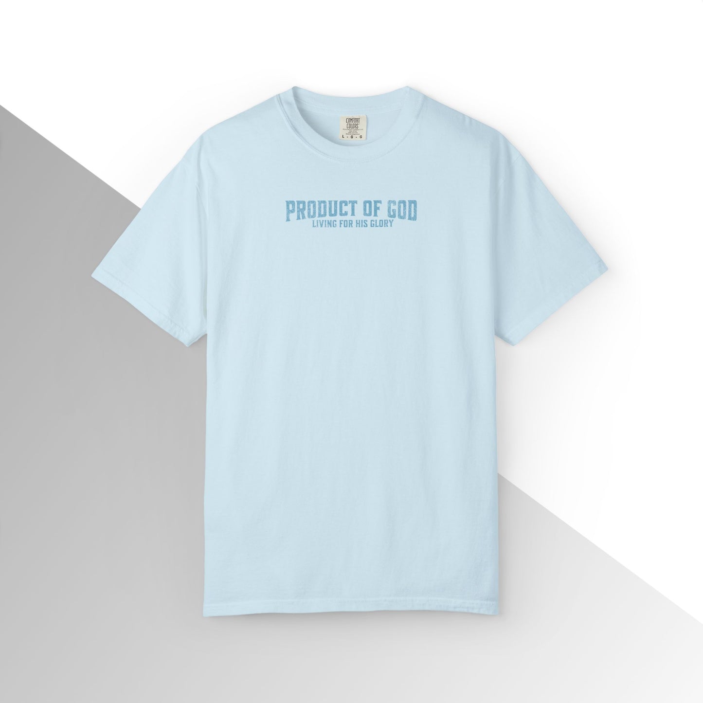 Product of God: Living for His glory