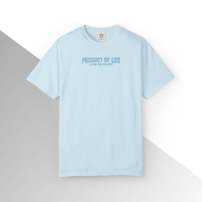 Product of God: Living for His glory