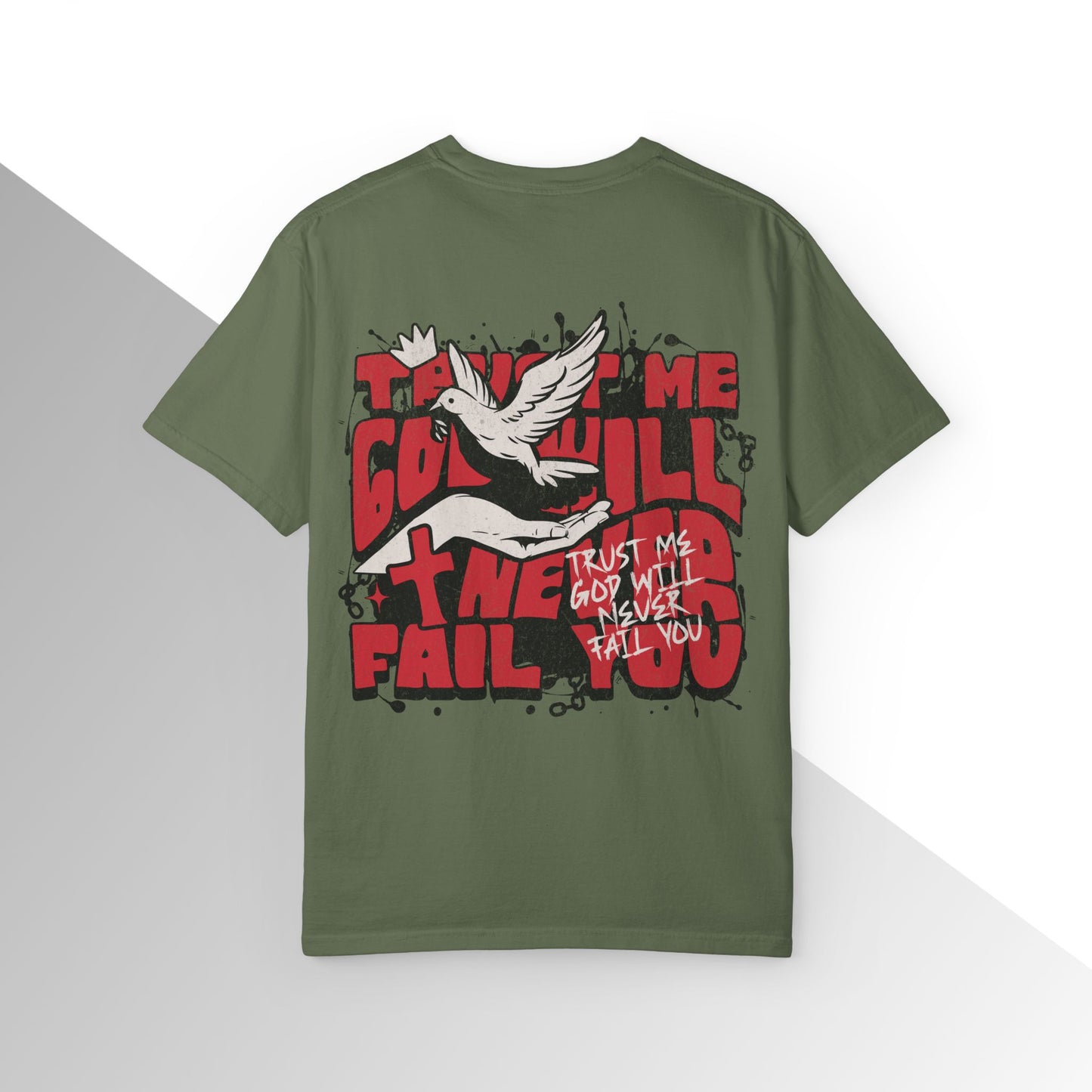 God will never fail you Shirt