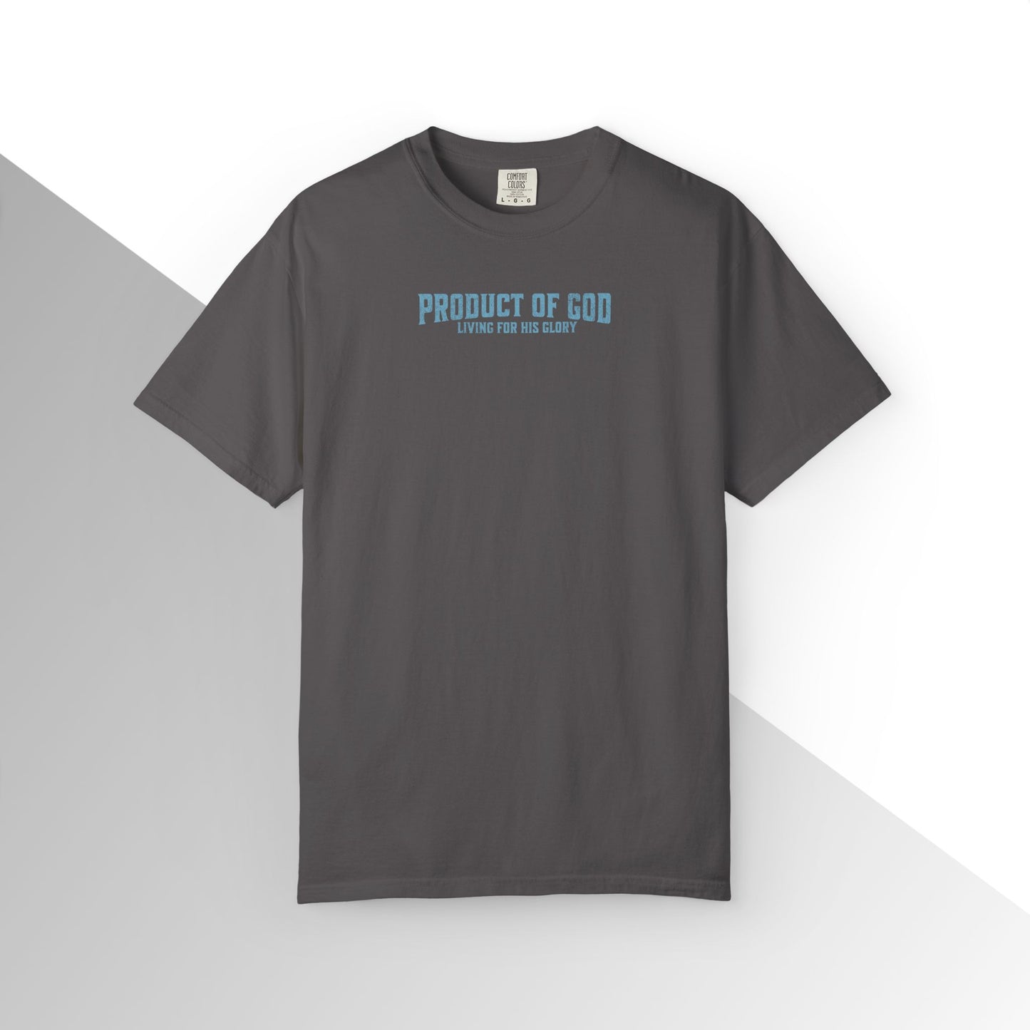 Product of God: Living for His glory