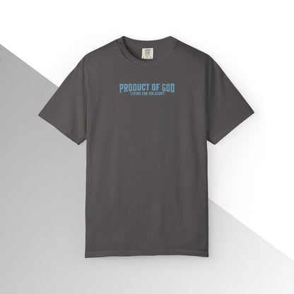 Product of God: Living for His glory