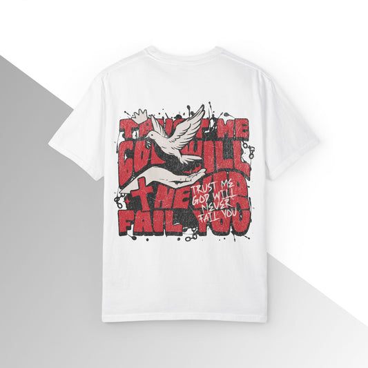 God will never fail you Shirt