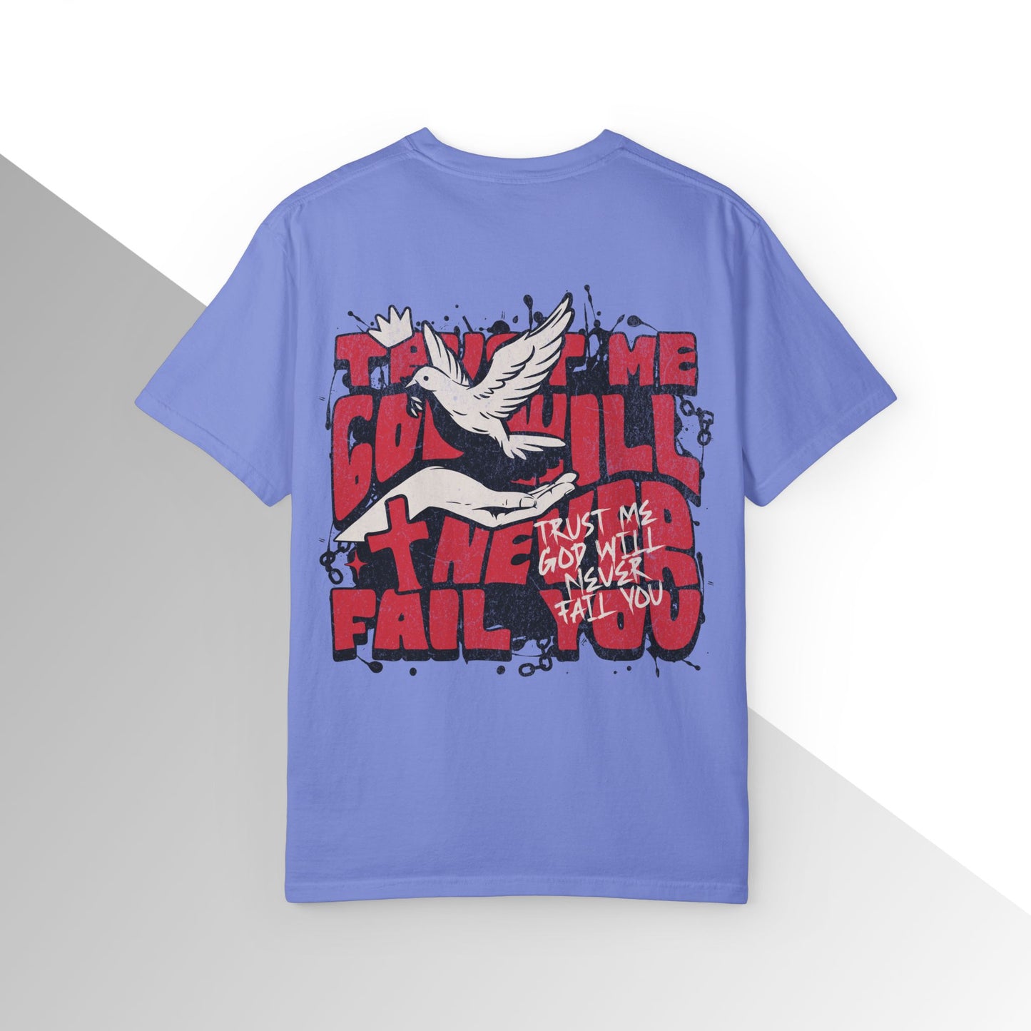 God will never fail you Shirt