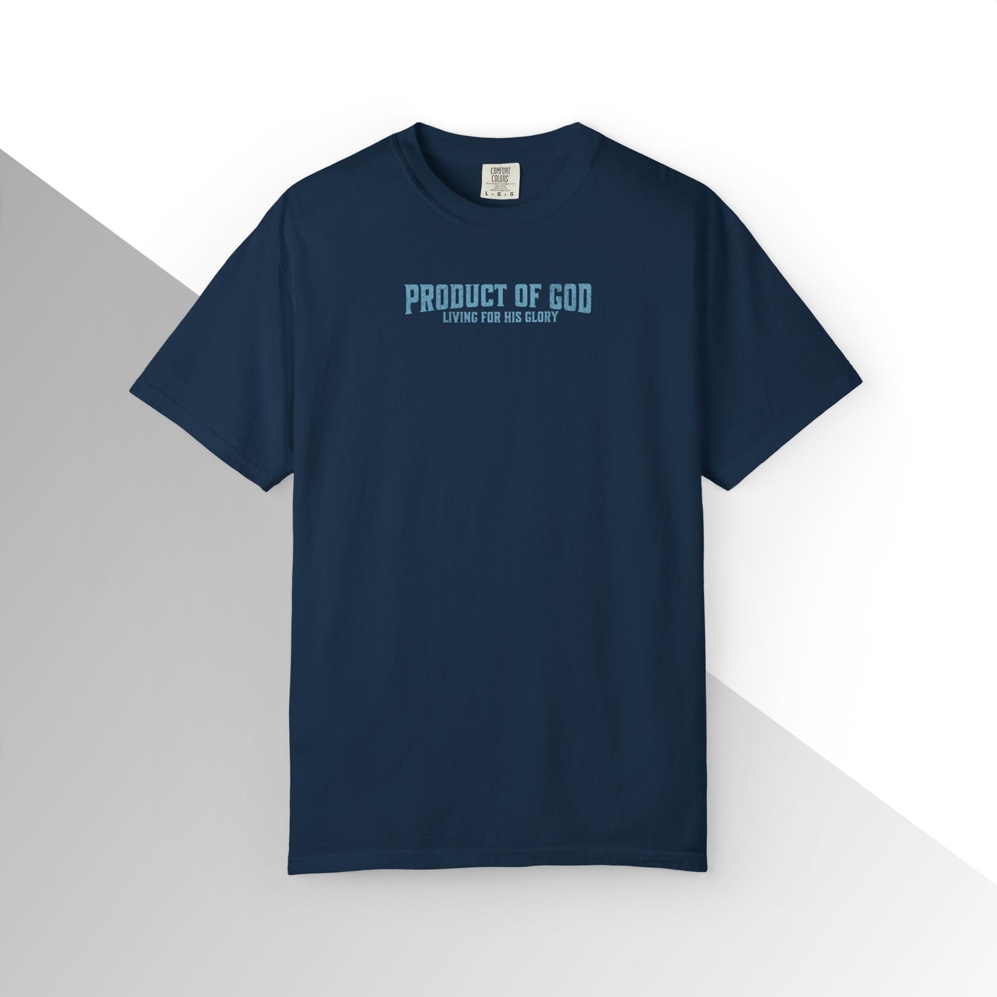 Product of God: Living for His glory