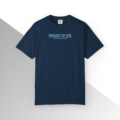 Product of God: Living for His glory