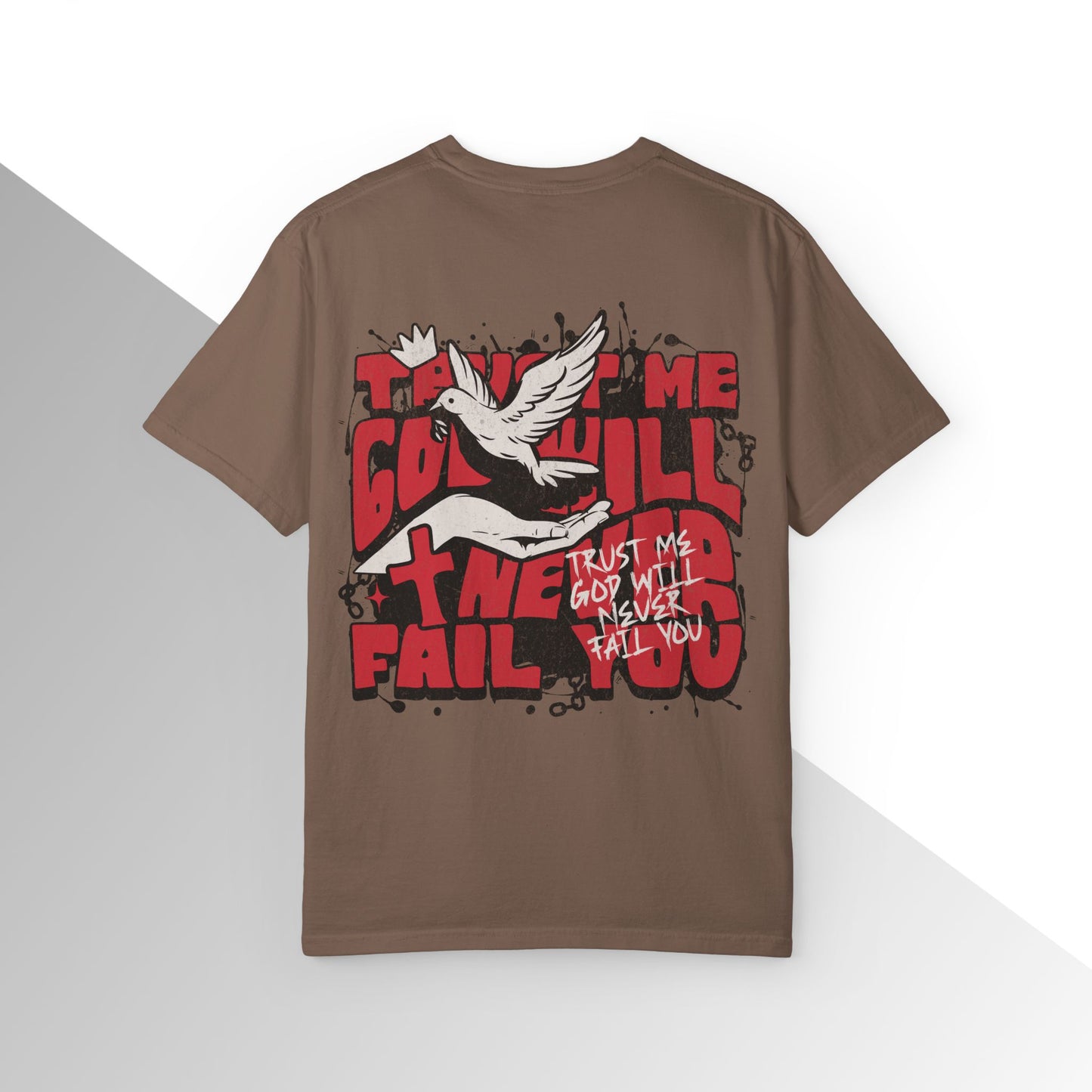 God will never fail you Shirt