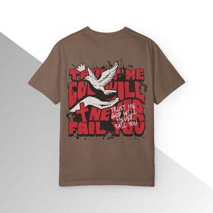 God will never fail you Shirt