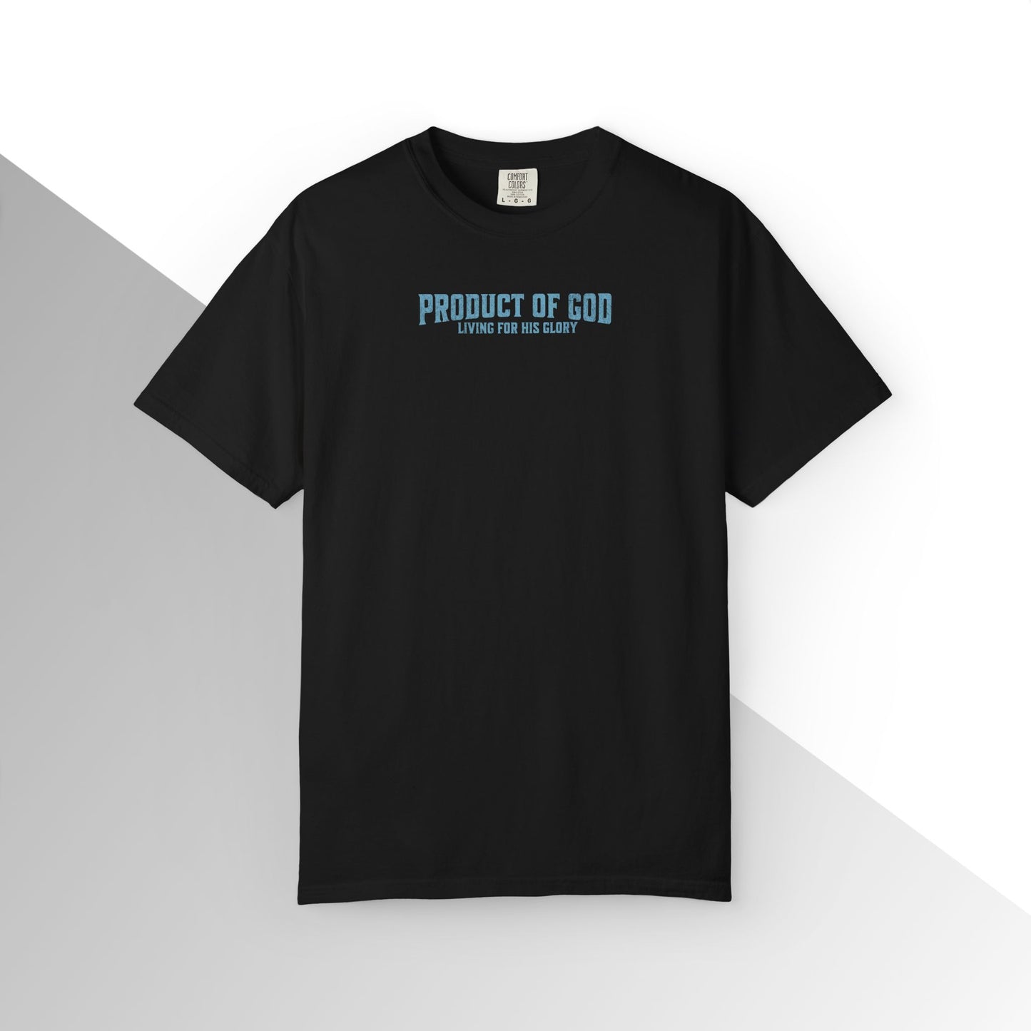 Product of God: Living for His glory