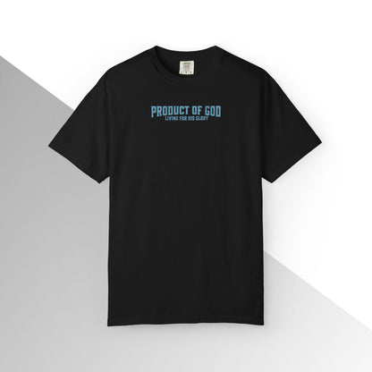 Product of God: Living for His glory