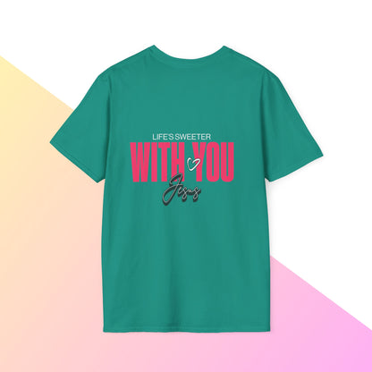 Life’s sweeter with you Jesus